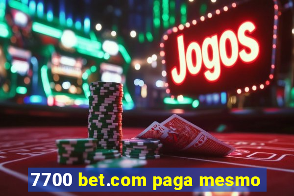 7700 bet.com paga mesmo
