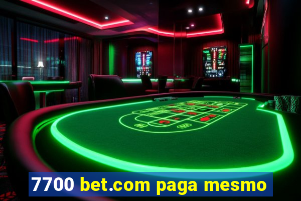 7700 bet.com paga mesmo