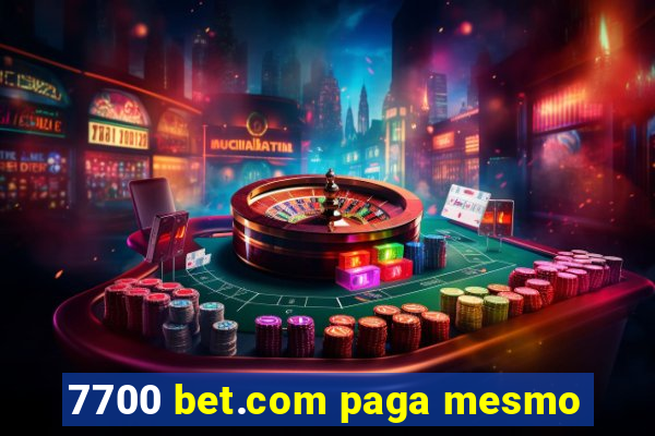 7700 bet.com paga mesmo