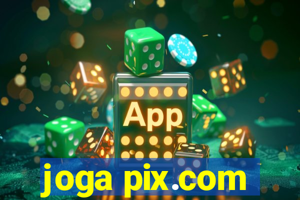 joga pix.com