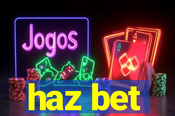 haz bet