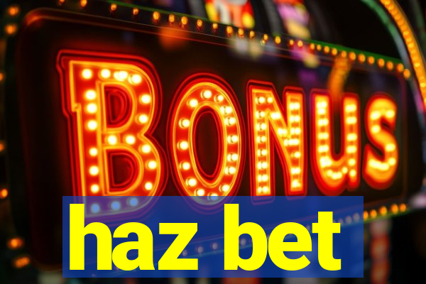 haz bet