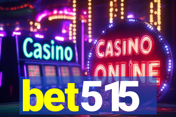 bet515