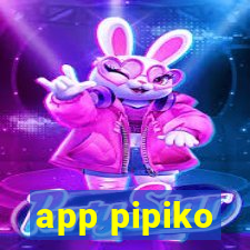 app pipiko