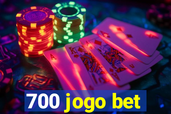 700 jogo bet