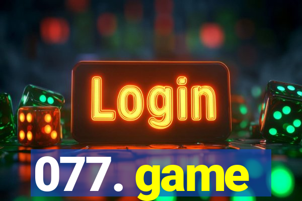 077. game