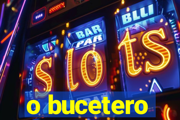 o bucetero