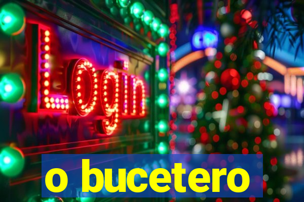 o bucetero