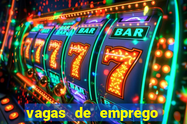 vagas de emprego juazeiro bahia sine