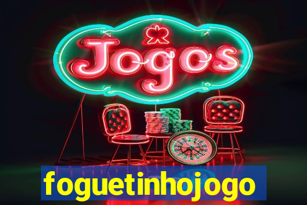 foguetinhojogo