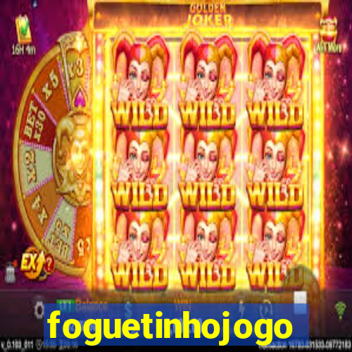 foguetinhojogo