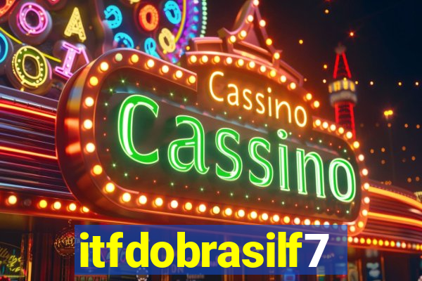 itfdobrasilf7
