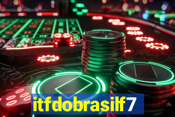 itfdobrasilf7