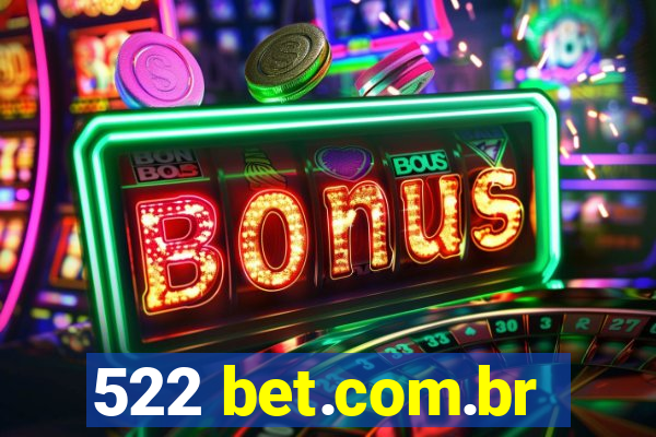 522 bet.com.br