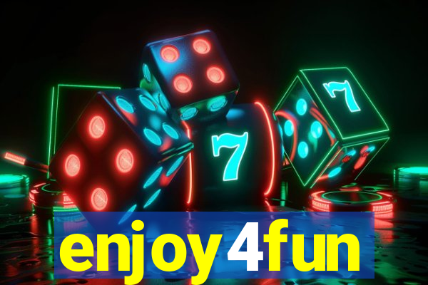 enjoy4fun