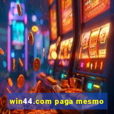 win44.com paga mesmo