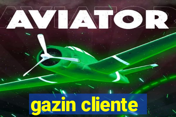 gazin cliente