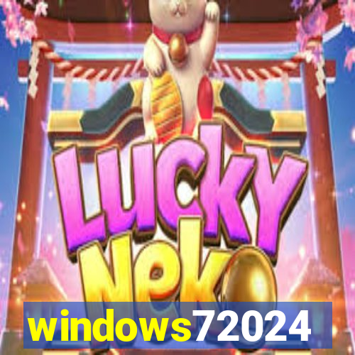 windows72024
