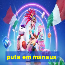 puta em manaus