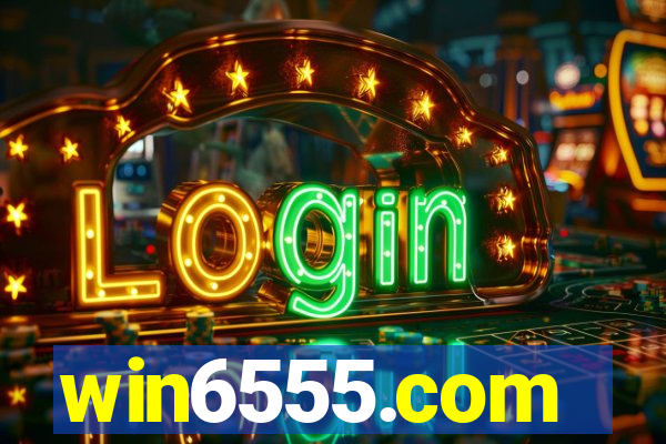 win6555.com
