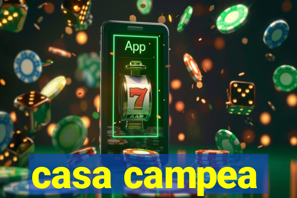casa campea