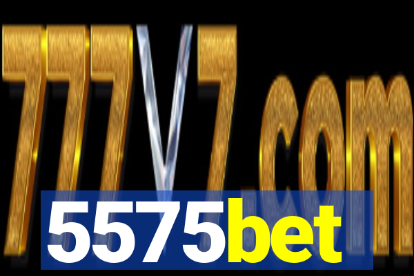 5575bet