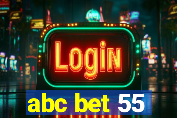 abc bet 55