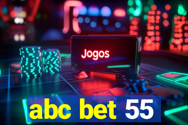 abc bet 55