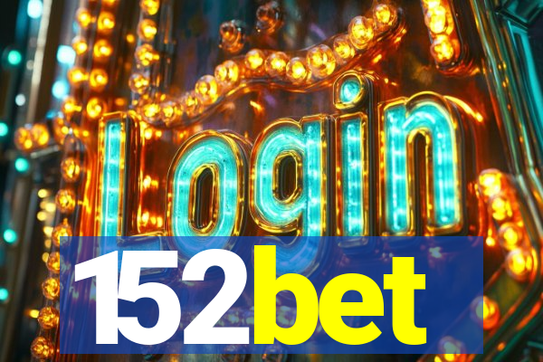 152bet