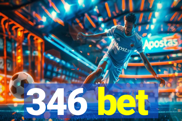 346 bet