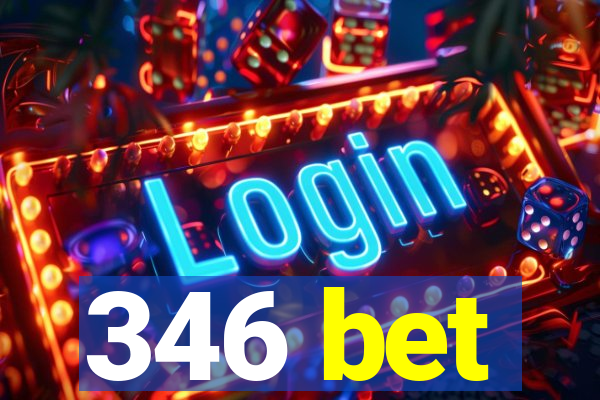 346 bet