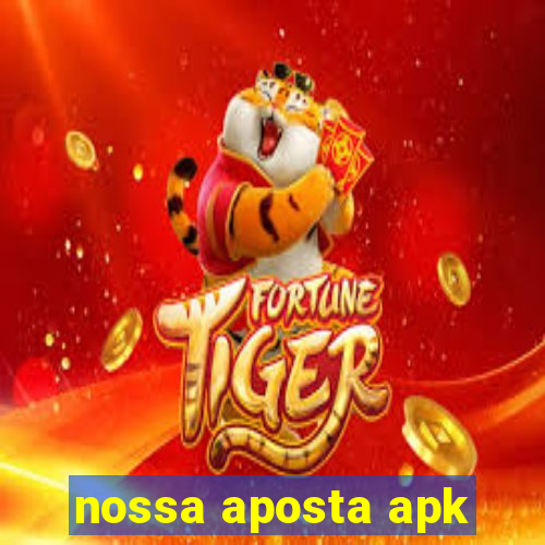 nossa aposta apk
