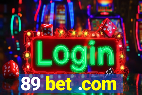 89 bet .com