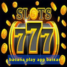 bacana play app baixar