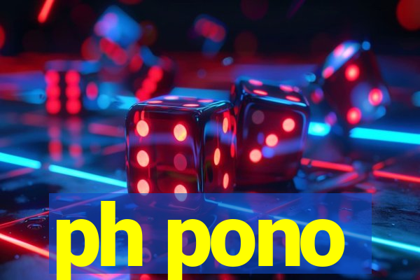 ph pono