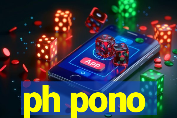 ph pono