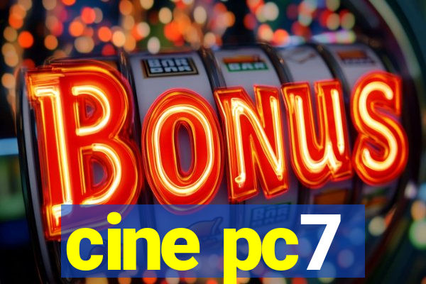 cine pc7