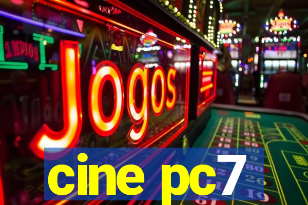 cine pc7