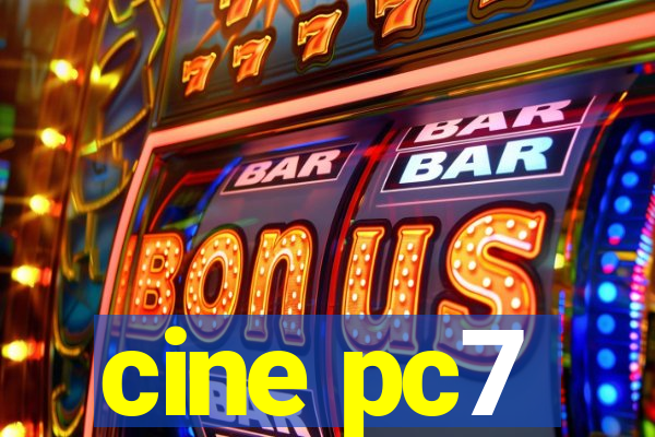 cine pc7