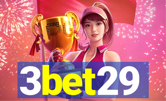 3bet29