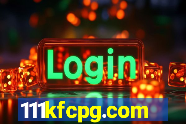 111kfcpg.com