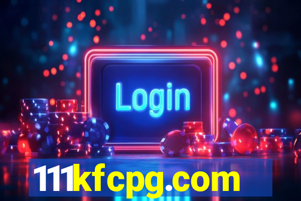 111kfcpg.com