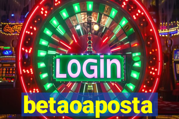 betaoaposta