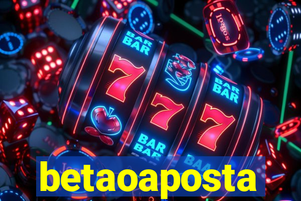 betaoaposta