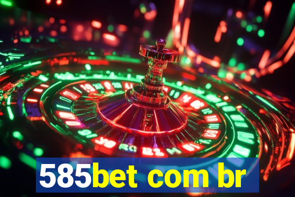 585bet com br
