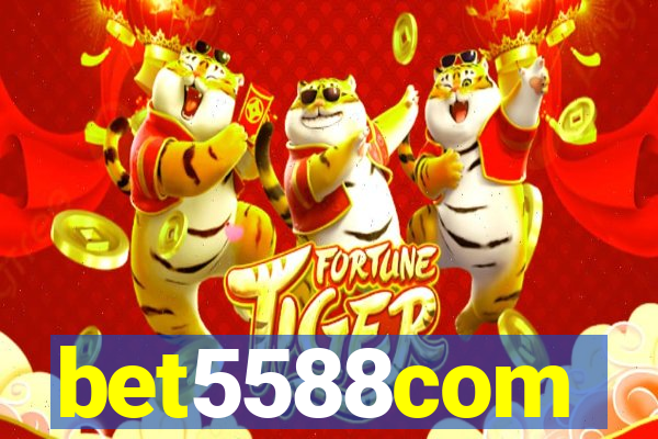 bet5588com