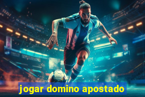 jogar domino apostado
