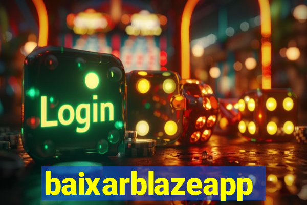 baixarblazeapp
