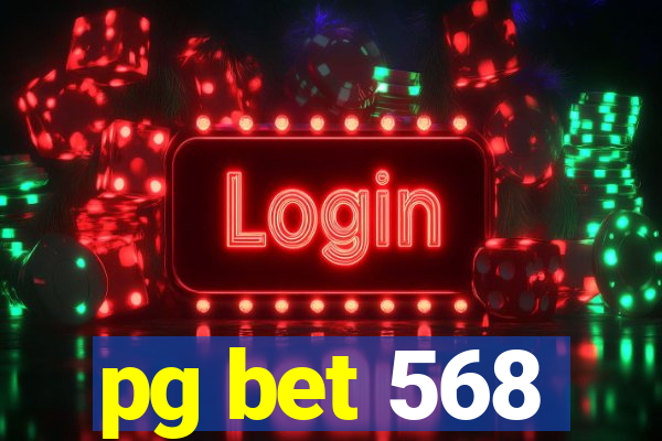 pg bet 568