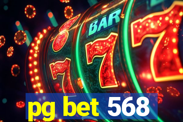 pg bet 568